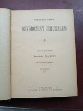 kniha Torquata Tassa Osvobozený Jerusalem, Tiskem a nákladem Aloisa R. Lauermanna 1887