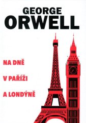 kniha Na dně v Paříži a Londýně , Fortuna Libri 2023