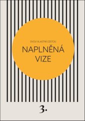 kniha Svou vlastní cestou Naplněná vize, EEZY 2023