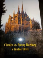 kniha Chrám sv. Panny Barbory v Kutné Hoře, Gloriet 2003