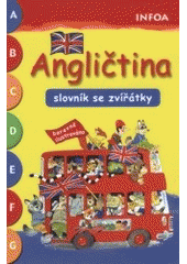 kniha Angličtina slovník se zvířátky, INFOA 2006