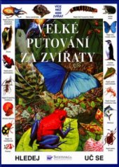 kniha Velké putování za zvířaty, Svojtka & Co. 2000