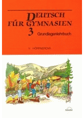 kniha Deutsch für Gymnasien 3 Grundlagenlehrbuch, Scientia 2002