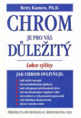 kniha Chrom je pro vás důležitý lekce výživy, Pragma 2000