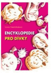 kniha Encyklopedie pro dívky, Albatros 2006