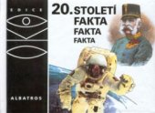 kniha 20. století fakta, fakta, fakta, Albatros 2001