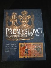 kniha Přemyslovci budování českého státu, Nakladatelství Lidové noviny 2009