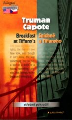 kniha Breakfast at Tiffany's = Snídaně u Tiffanyho, Garamond 2004