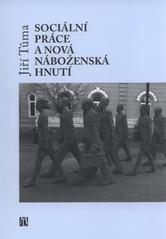 kniha Sociální práce a nová náboženská hnutí, L. Marek  2011