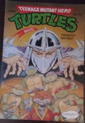 kniha Teenage mutant hero Turtles díl 5. - Trhačův návrat , Egmont 1992