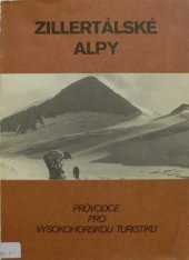 kniha Zillertálské Alpy (Rakousko - Itálie) : průvodce VHT, Alpy 1990