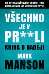 kniha Všechno je v pr**li, Via 2020