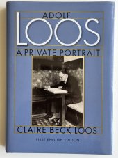 kniha Adolf Loos A Private Portrait, Doppelhouse Press 2011