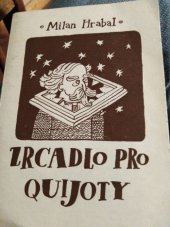 kniha Zrcadlo pro Quijoty verše z let 1986-89, M. Hrabal 1990