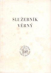 kniha Služebník věrný sborníček statí v upomínku na druhého biskupa obnovené Jednoty bratrské v Československu dr. h. c. Karla Reichla, Česká rada Jednoty bratrské 1973