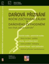 kniha Daňová přiznání, roční zůčtování záloh a daňového zvýhodnění bez chyb, pokut a penále, Poradce 2021