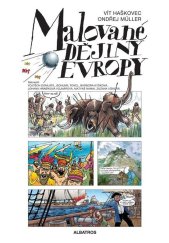 kniha Malované dějiny Evropy, Albatros 2023