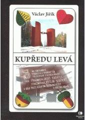 kniha Kupředu levá historické epištoly z nejzápadnějších Čech, Epocha 2008