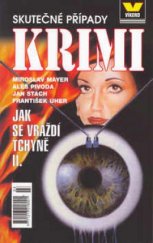 kniha Jak se vraždí tchyně II. skutečné případy, Víkend  2003