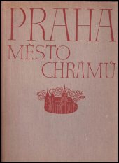 kniha Praha, město chrámů = Prag, die Stadt der Kirchen = Prague, city of churches = Prague, ville des églises = Praga, la città delle chiese, Vladimír ŽikeŠ 1937