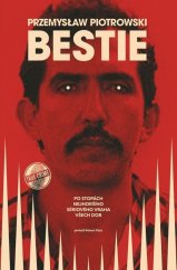 kniha Bestie Po stopách nejhoršího sériového vraha všech dob, Vendeta 2025