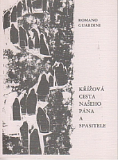 kniha Křížová cesta našeho Pána a Spasitele, Křesťanská akademie Řím 1970