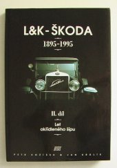 kniha L&K - Škoda Díl 2, - Let okřídleného šípu - 1895-1995., Motorpress 1995