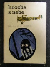 kniha Hrozba z nebe Malé dějiny vzdušné války, Albatros 1977