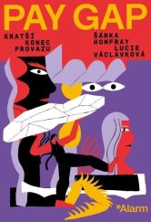 kniha Pay Gap Kratší konec provazu, Alarm 2024