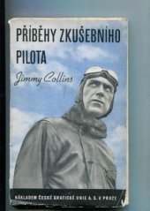kniha Příběhy zkušebního pilota, Česká grafická Unie 1940