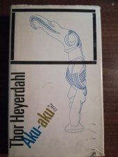 kniha Aku-aku tajemství Velikonočního ostrova, Mladá fronta 1970