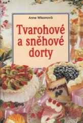 kniha Tvarohové a sněhové dorty, Slovart 2001