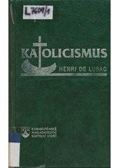 kniha Katolicismus společenská hlediska dogmatu, Karmelitánské nakladatelství 1995