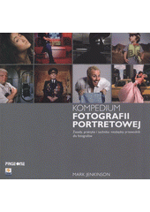 kniha Kompendium fotografii portretowej, Zoner Press 2012