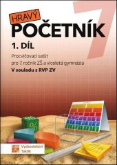 kniha Hravý početník 7 1. díl Pracovní sešit pro 7. ročník ZŠ a víceletá gymnázia, Taktik 2025