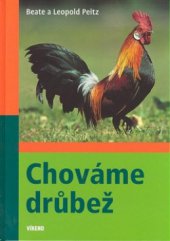 kniha Chováme drůbež dobré rady pro chovatele i hospodyňky, Víkend  2008