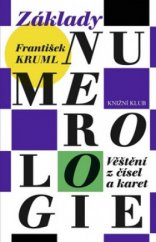 kniha Základy numerologie věštění z čísel a karet, Knižní klub 2009