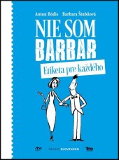 kniha Nie som barbar Etiketa pre každého, TRIO Publishing 2016
