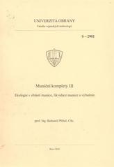 kniha Muniční komplety III ekologie v oblasti munice, likvidace munice a výbušnin, Univerzita obrany 2010