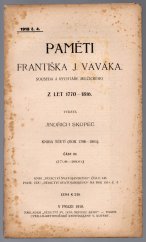 kniha Paměti Františka J. Vaváka, souseda a rychtáře milčického z let 1770-1816 kn. 3. - část III. - 1798-1801, Dědictví sv. Jana Nepomuckého 1918