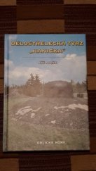 kniha Dělostřelecká tvrz "Hanička" Orlické hory, Jiří Novák 2003