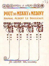 kniha Pout do Mekky a Mediny, Jan Laichter 1920