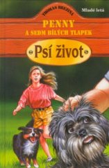 kniha Penny a sedm bílých tlapek. psí život, Mladé letá 1998