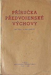 kniha Příručka předvojenské výchovy pro žáky a povolance, Ministerstvo národní obrany 1955