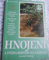 kniha Hnojení a výživa rostlin na zahradě, Grada 1998