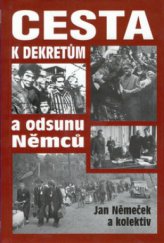 kniha Cesta k dekretům a odsunu Němců datová příručka, Littera Bohemica 2002