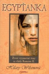 kniha Egypťanka život výjimečné ženy za vlády Ramesse II., Jota 2002