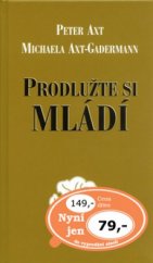 kniha Prodlužte si mládí, Ottovo nakladatelství 2006