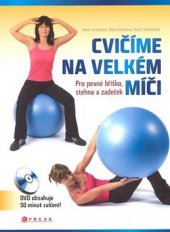 kniha Cvičíme na velkém míči, CPress 2008