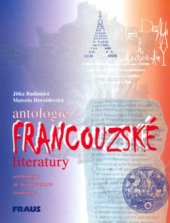 kniha Antologie francouzské literatury = Anthologie de la littérature française, Fraus 2001